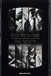 On the Way to a Smile FINAL FANTASY VII