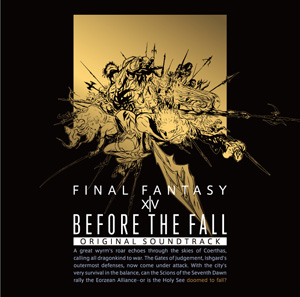BEFORE THE FALL: FINAL FANTASY XIV Original Soundtrack 【映像付サントラ／Blu-ray Disc Music】
