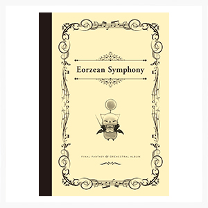 Eorzean Symphony: FINAL FANTASY XIV Orchestral Album【映像付サントラ／Blu-ray Disc Music】