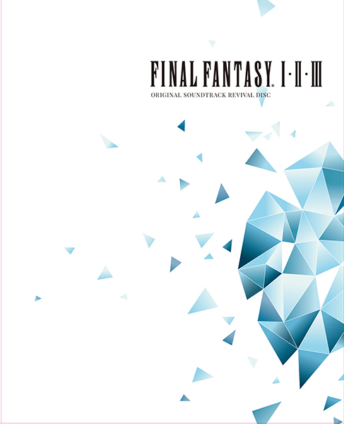 FINAL FANTASY I.II.III Original Soundtrack Revival Disc 【映像付サントラ／Blu-ray Disc Music】