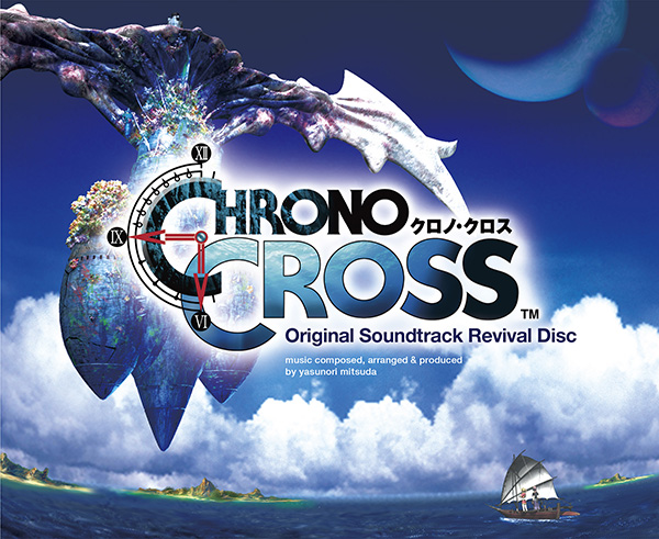 Chrono Cross Original Soundtrack Revival Disc【映像付サントラ／Blu-ray Disc Music】