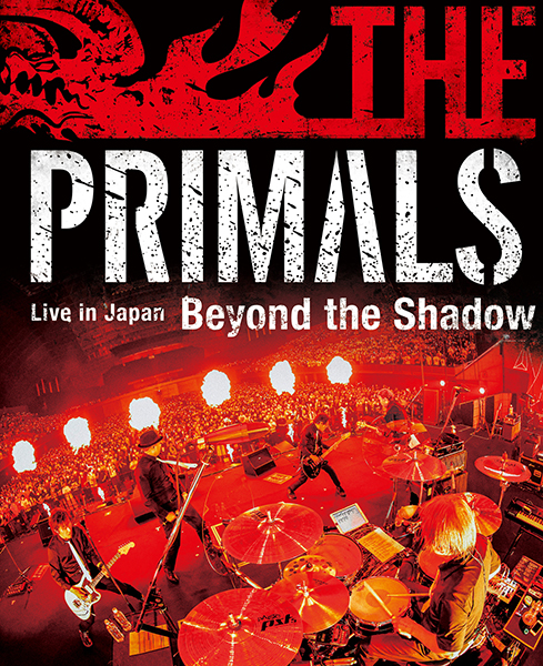 THE PRIMALS Live in Japan - Beyond the Shadow【Blu-ray】