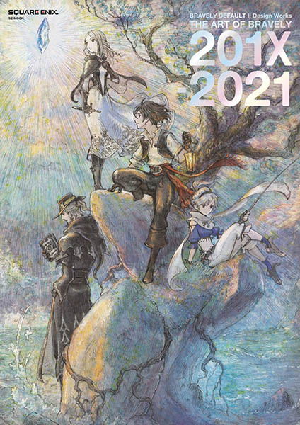 BRAVELY DEFAULT II Design Works THE ART OF BRAVELY 201X - 2021