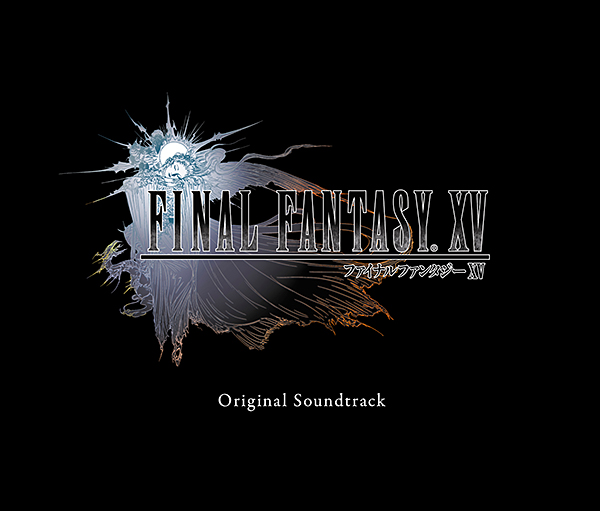 FINAL FANTASY XV Original Soundtrack【CD通常盤】