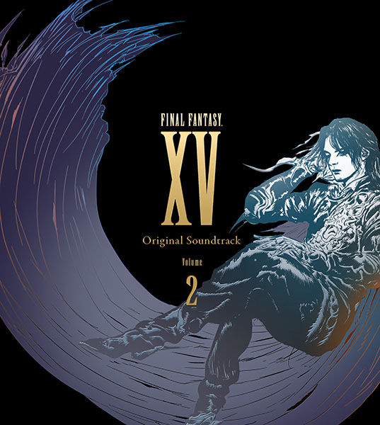 FINAL FANTASY XV Original Soundtrack Volume 2【CD】