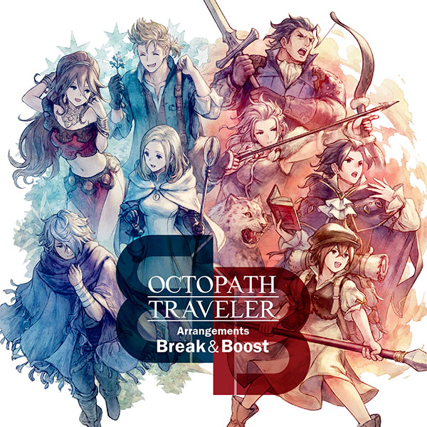 OCTOPATH TRAVELER Arrangements -Break & Boost-