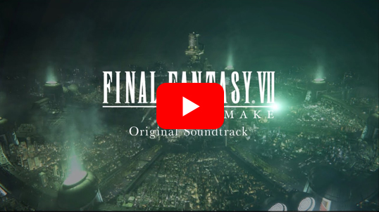 FINAL FANTASY VII REMAKE Original Soundtrack | スクウェア FINAL FANTASY VII REMAKE Original Soundtrack | スクウェア