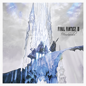 FINAL FANTASY III　-Four Souls-