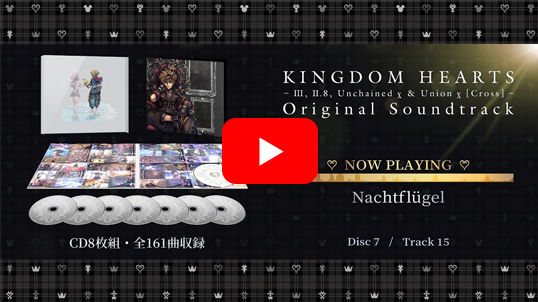 KINGDOM HEARTS - III, II.8, Unchained χ & Union χ [Cross] - Original Soundtrack