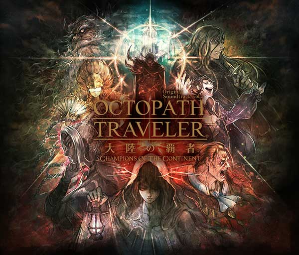 OCTOPATH TRAVELER 大陸の覇者 Original Soundtrack vol.2
