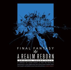 A REALM REBORN: FINAL FANTASY XIV Original Soundtrack【映像付サントラ／Blu-ray Disc Music】
