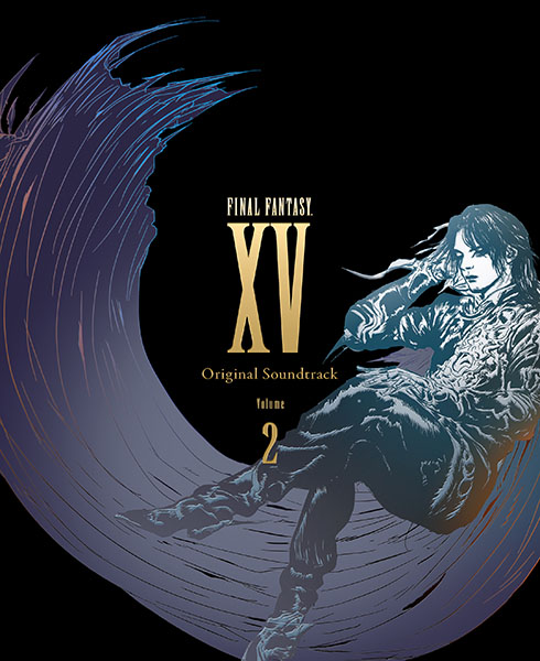 FINAL FANTASY XV Original Soundtrack Volume 2【映像付サントラ／Blu-ray Disc Music】