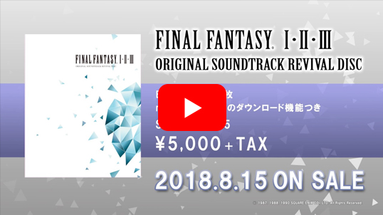 FINAL FANTASY I.II.III Original Soundtrack Revival Disc 【映像付サントラ／Blu-ray Disc Music】