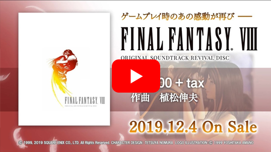 FINAL FANTASY VIII Original Soundtrack Revival Disc 【映像付サントラ／Blu-ray Disc Music】